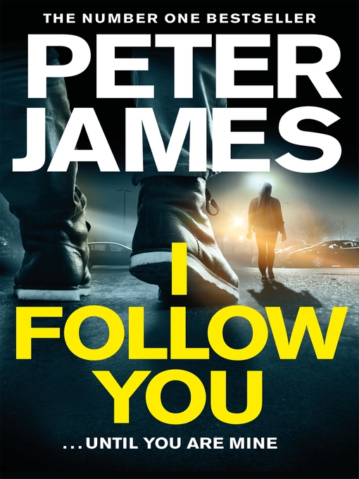 Title details for I Follow You by Peter James - Wait list